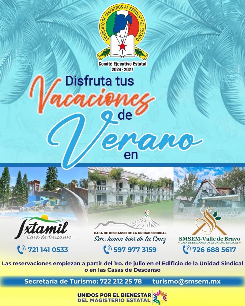 ABRE SMSEM RESERVACIONES DE VERANO PARA CASAS DE DESCANSO EN IXTAPAN DE LA SAL, VALLE DE BRAVO Y TEPETLIXPA